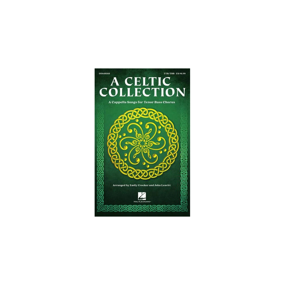 A Celtic Collection (A Cappella Songs for Tenor Bass Chorus)