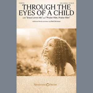 Through The Eyes Of A Child (with "Jesus Loves Me" and "Praise Him, Praise Him")