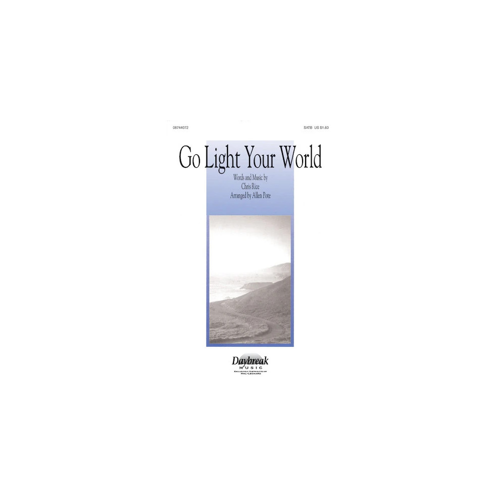 Go Light Your World (arr. Allen Pote)