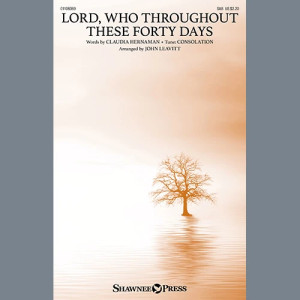 Lord, Who Throughout These Forty Days (arr. John Leavitt)