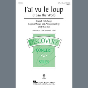 J'ai Vu Le Loup (I Saw The Wolf) (arr. Emily Crocker)