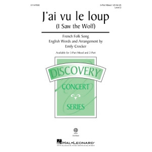 J'ai Vu Le Loup (I Saw The Wolf) (arr. Emily Crocker)