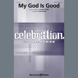 My God Is Good (arr. Joel Raney)