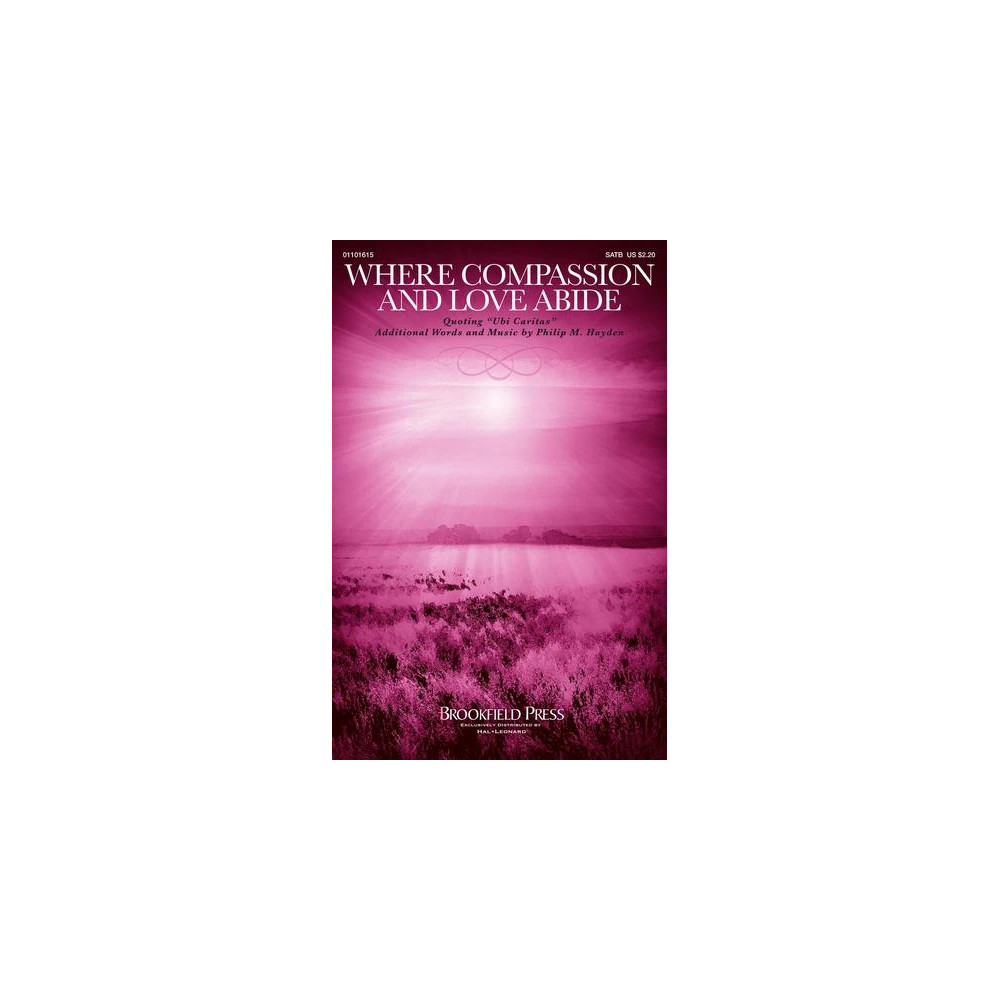 Where Compassion And Love Abide (Ubi Caritas)