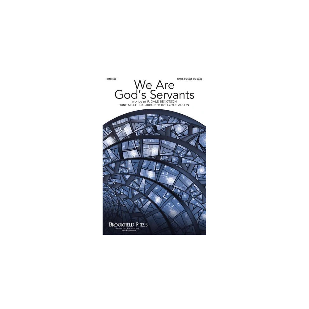 We Are God's Servants (arr. Lloyd Larson)