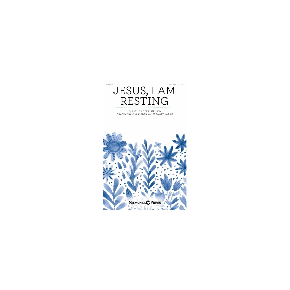 Jesus, I Am Resting