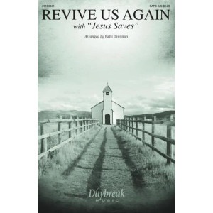 Revive Us Again (with "Jesus Saves")