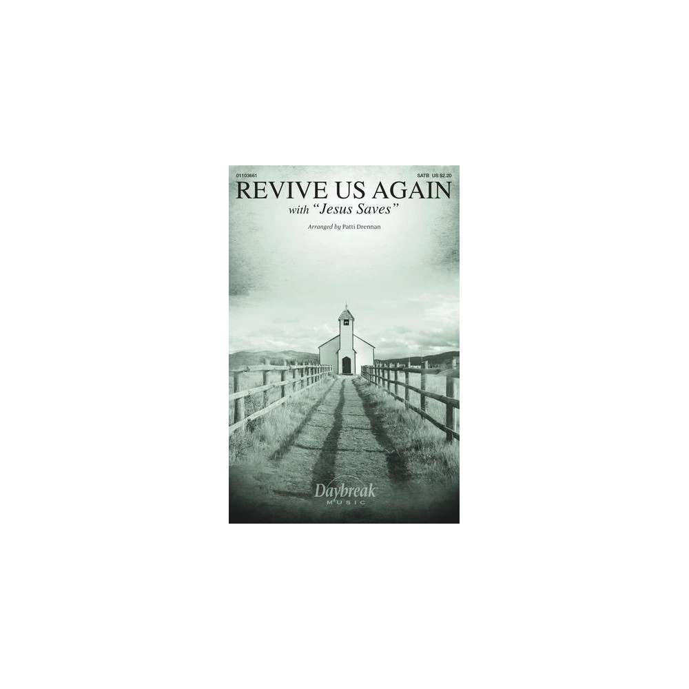 Revive Us Again (with "Jesus Saves")