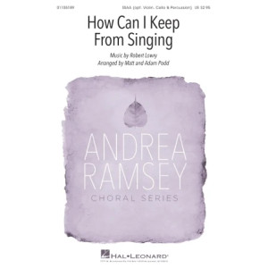 How Can I Keep From Singing (arr. Matt and Adam Podd)