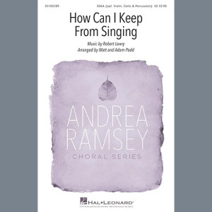 How Can I Keep From Singing (arr. Matt and Adam Podd)