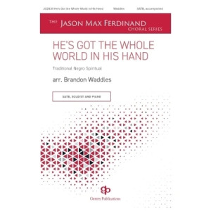 He's Got The Whole World In His Hands (arr. Brandon Waddles)