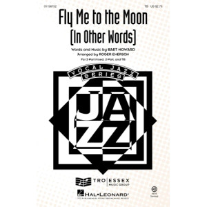 Fly Me To The Moon (In Other Words) (arr. Roger Emerson)