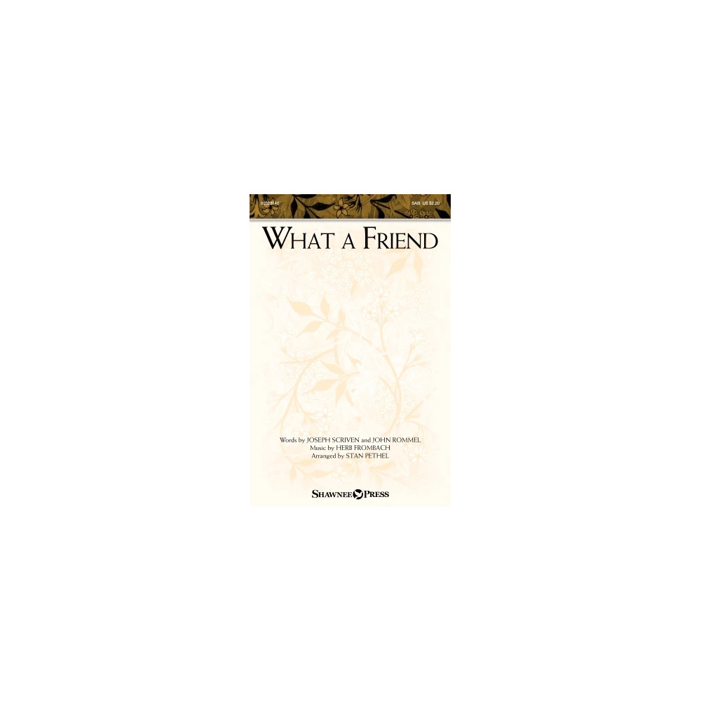 What A Friend (arr. Stan Pethel)