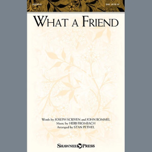 What A Friend (arr. Stan Pethel)