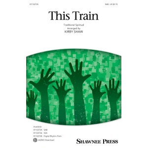 This Train (arr. Kirby Shaw) - Full Score