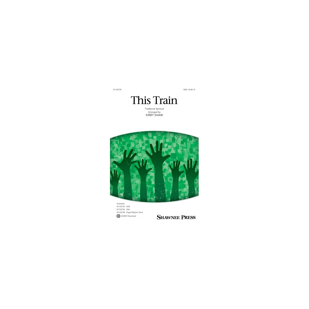 This Train (arr. Kirby Shaw) - Full Score