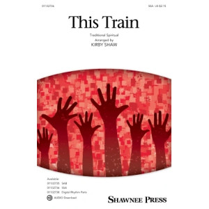 This Train (arr. Kirby Shaw)