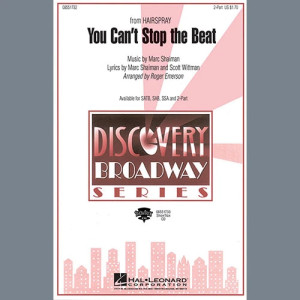You Can't Stop The Beat (from Hairspray) (arr. Roger Emerson)