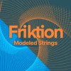 Friktion Modeled Strings
