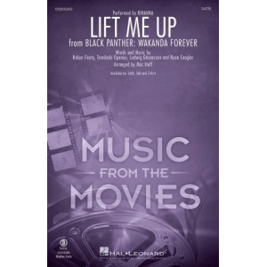 Lift Me Up (from Black Panther: Wakanda Forever) (arr. Mac Huff)