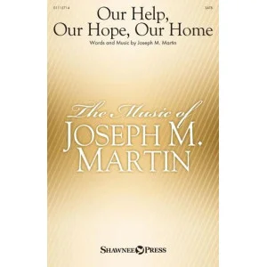 Our Help, Our Hope, Our Home