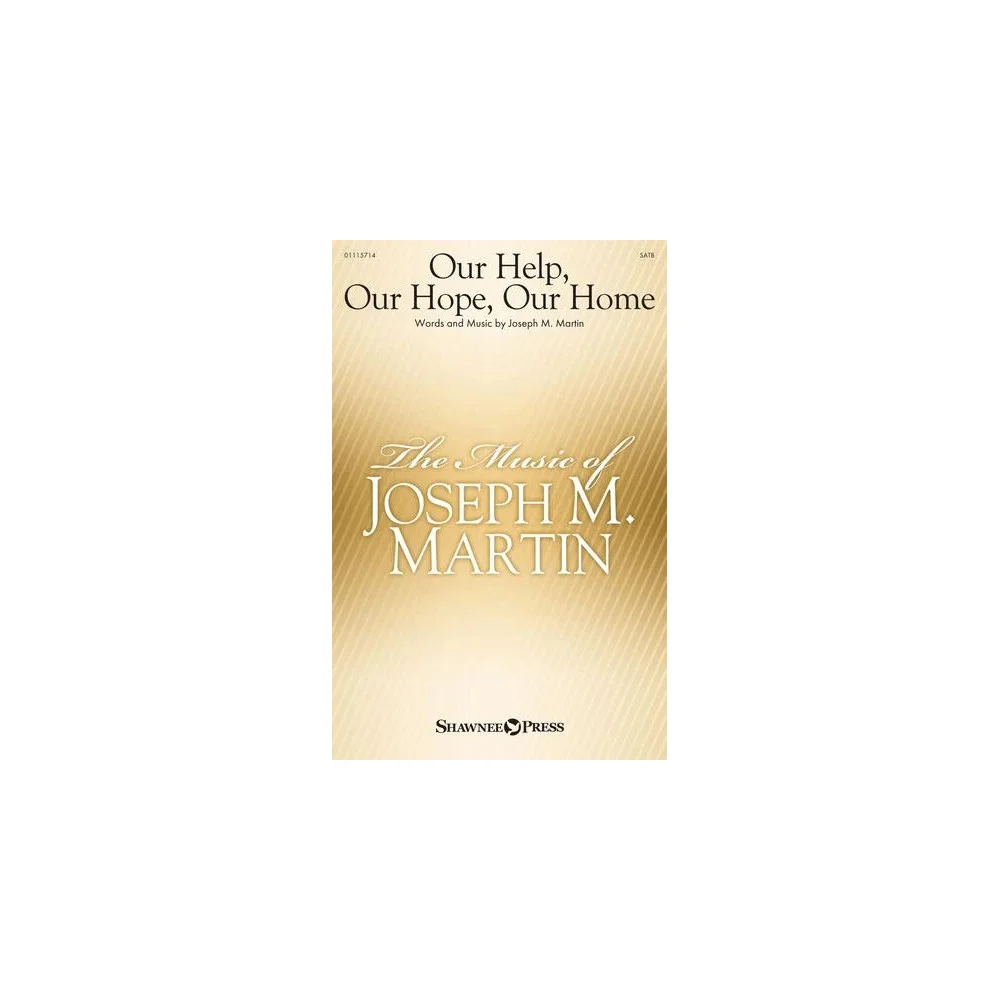 Our Help, Our Hope, Our Home