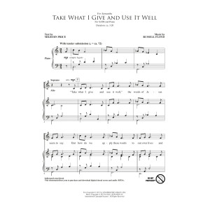 Take What I Give And Use It Well