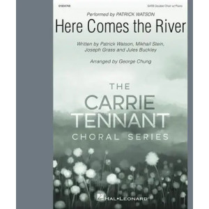 Here Comes The River (arr. George Chung)