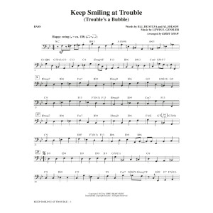 Keep Smiling at Trouble (Trouble's a Bubble) (arr. Kirby Shaw) - Bass