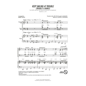 Keep Smiling At Trouble (Trouble's A Bubble) (arr. Kirby Shaw)