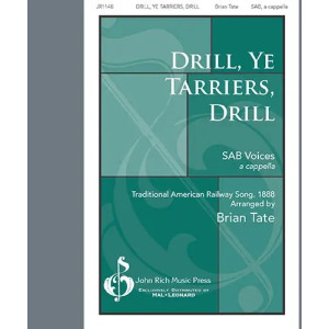 Drill, Ye Tarriers, Drill