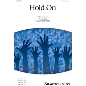 Hold On (arr. Emily Crocker)