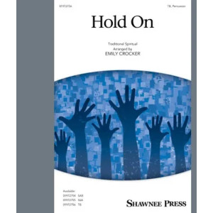 Hold On (arr. Emily Crocker)