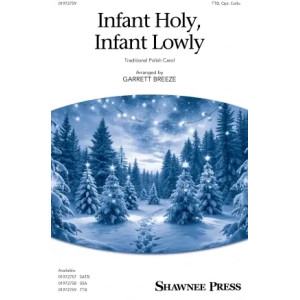 Infant Holy, Infant Lowly (arr. Garrett Breeze)