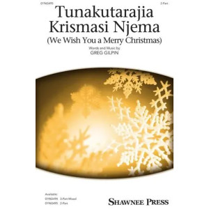 Tunakutarajia Krismasi Njema (We Wish You A Merry Christmas)