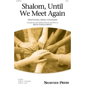 Shalom, Until We Meet Again (arr. Becki Slagle Mayo)
