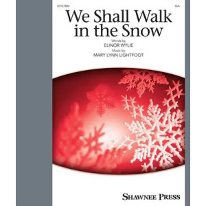 We Shall Walk In The Snow