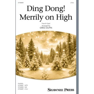 Ding Dong! Merrily On High (arr. Greg Gilpin)