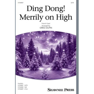 Ding Dong! Merrily On High (arr. Greg Gilpin)