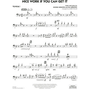 Nice Work If You Can Get It (arr. Mark Taylor) - Trombone 1