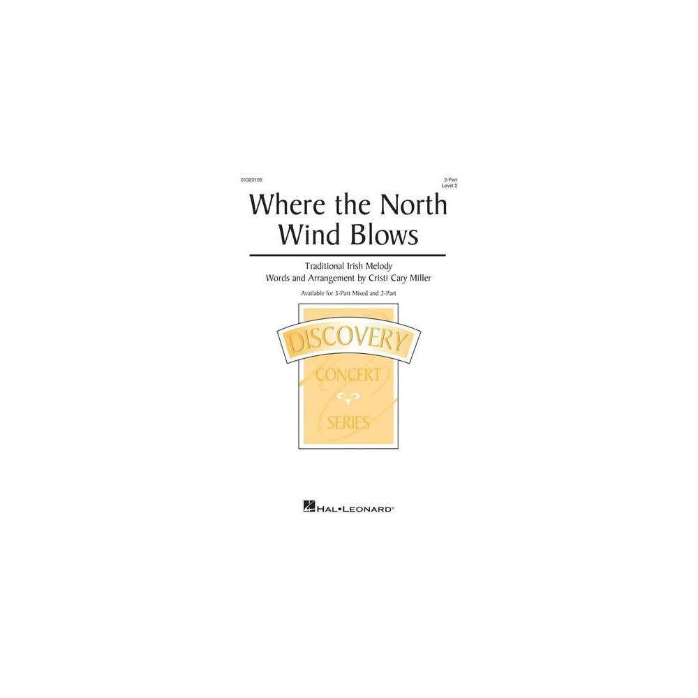 Where The North Wind Blows (arr. Cristi Cary Miller)