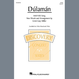 Dúlamán (arr. Cristi Cary Miller)