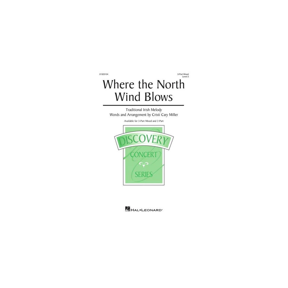 Where The North Wind Blows (arr. Cristi Cary Miller)