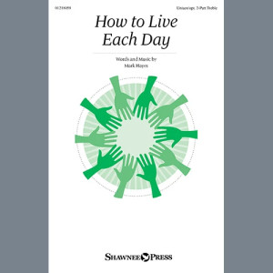 How To Live Each Day