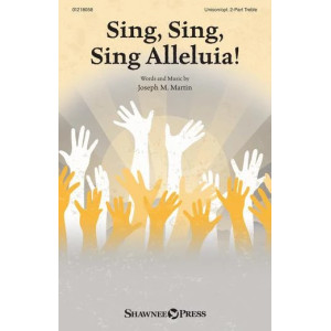 Sing, Sing, Sing Alleluia!