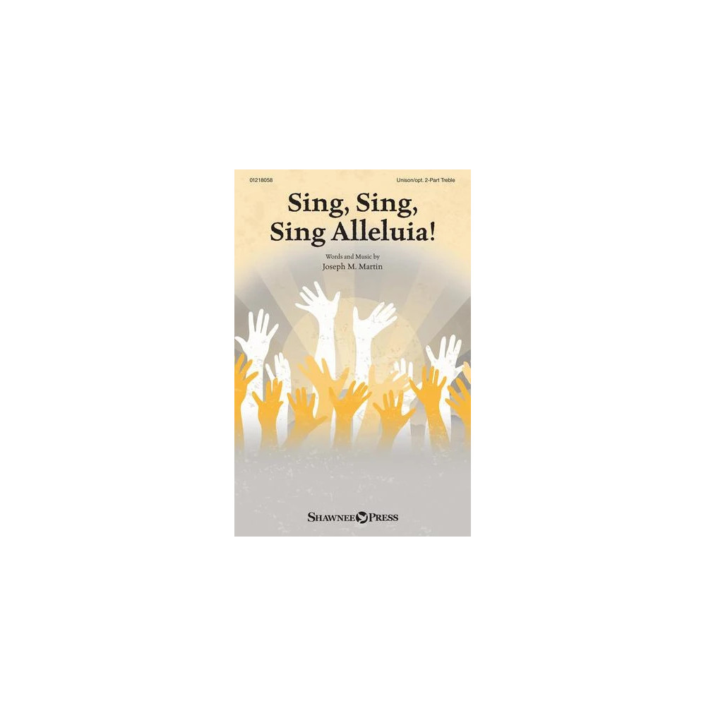 Sing, Sing, Sing Alleluia!