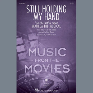 Still Holding My Hand (from Matilda The Musical) (arr. Mark Brymer)