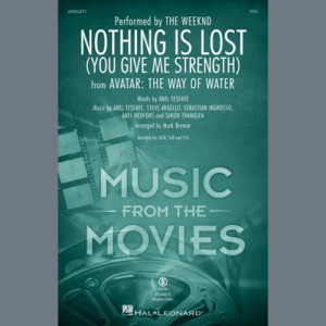 Nothing Is Lost (You Give Me Strength) (arr. Mark Brymer)