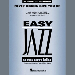 Never Gonna Give You Up (arr. Rick Stitzel) - Trumpet 1