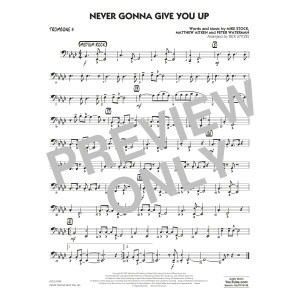 Never Gonna Give You Up (arr. Rick Stitzel) - Trombone 4
